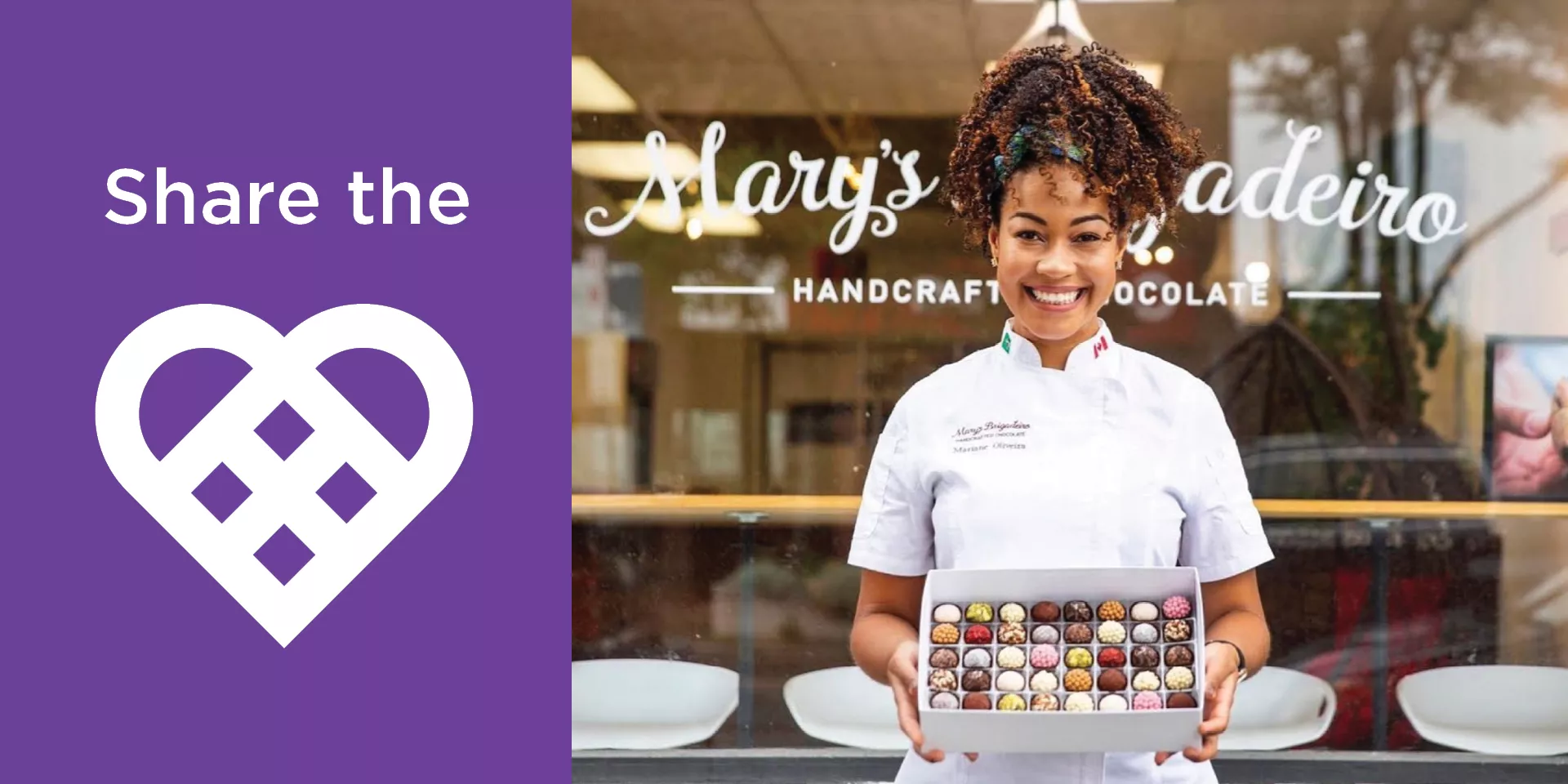 Mariane Oliveira, the owner of Mary's Brigadeiro Handcrafted Chocolate standing in front of her chocolate shop with a box of chocolates while smiling. A message to the left states "share the heart this valentine's day".